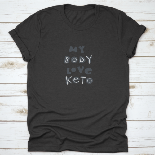 My Body Love Keto T-Shirt – Hand-Drawn Scandinavian Lettering Tee