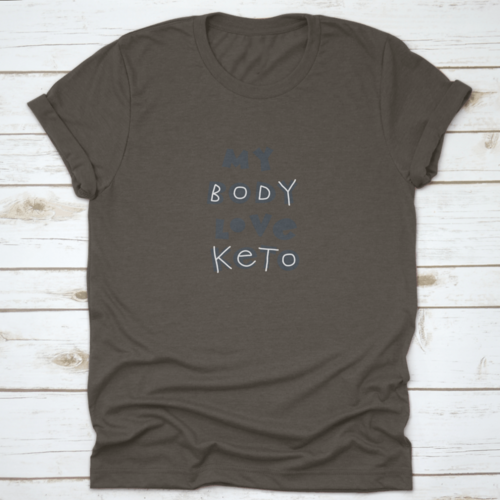 My Body Love Keto T-Shirt – Hand-Drawn Scandinavian Lettering Tee