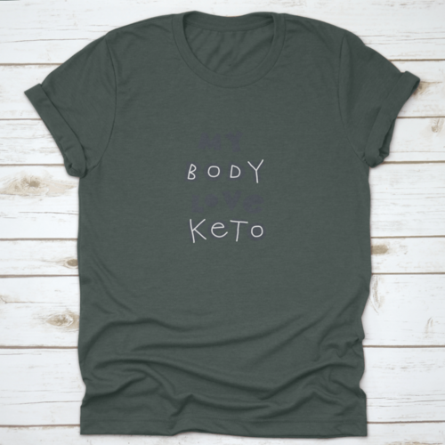 My Body Love Keto T-Shirt – Hand-Drawn Scandinavian Lettering Tee