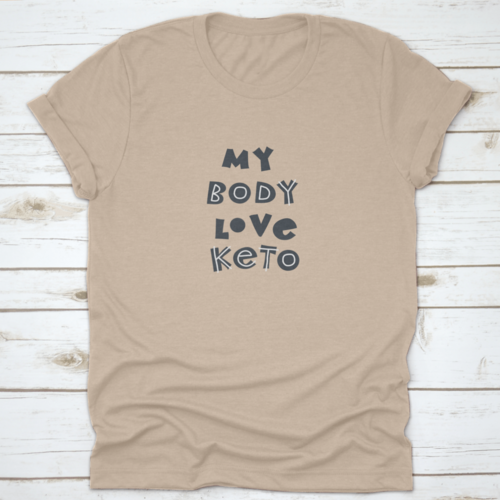 My Body Love Keto T-Shirt – Hand-Drawn Scandinavian Lettering Tee