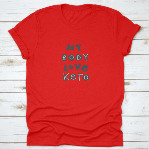 My Body Love Keto T-Shirt – Hand-Drawn Scandinavian Lettering Tee