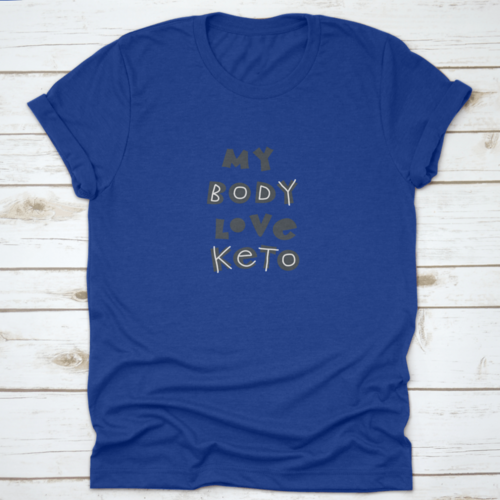 My Body Love Keto T-Shirt – Hand-Drawn Scandinavian Lettering Tee