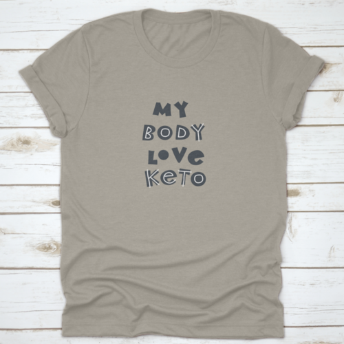 My Body Love Keto T-Shirt – Hand-Drawn Scandinavian Lettering Tee