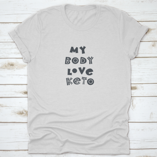 My Body Love Keto T-Shirt – Hand-Drawn Scandinavian Lettering Tee